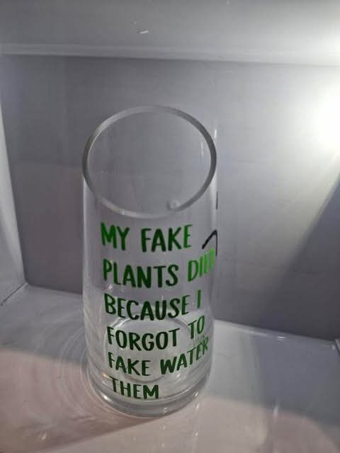 Vase - My fake plants died because I forgot to water them